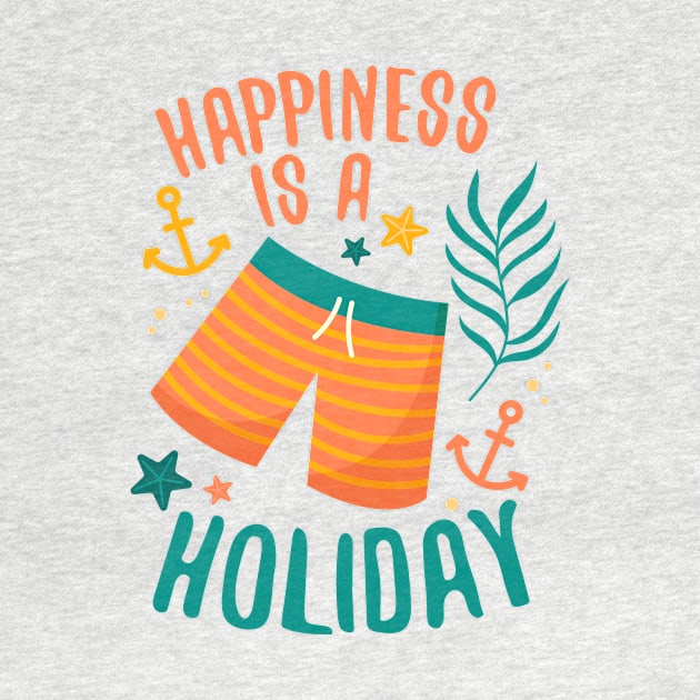 Happiness is a Holiday by simplecreatives